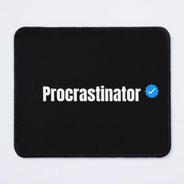 Item preview, Procrastinator - For the Verified Time Waster in Your Life designed and sold by vibeytrendy.