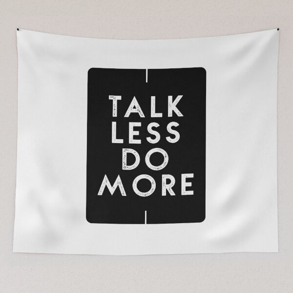 Item preview, "Talk Less Do More" T-Shirt for Ambitious People designed and sold by Tom N..