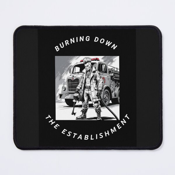 Item preview, BURNING DOWN THE ESTABLISHMENT designed and sold by Mrs1101.