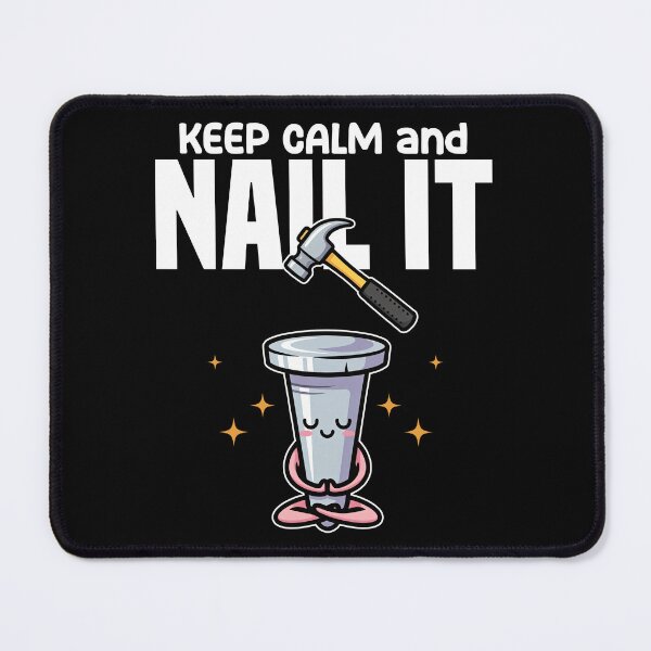 Item preview, KEEP CALM AND NAIL IT - CARPENTER designed and sold by KEF Custom.