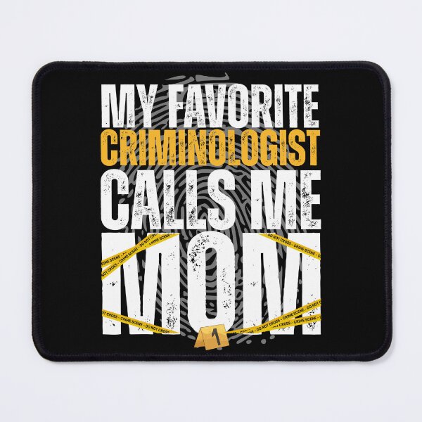 Item preview, Funny My Favorite Criminologist Calls Me Mom designed and sold by legendaryskins.
