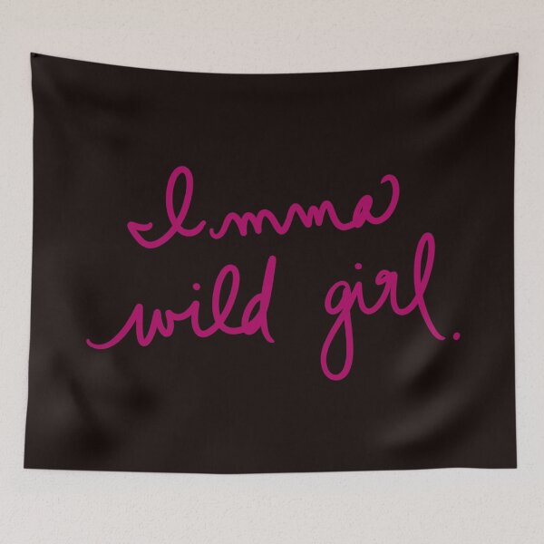 Item preview, Imma Wild Girl designed and sold by abeink.