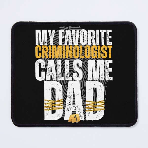 Item preview, Funny My Favorite Criminologist Calls Me Dad designed and sold by legendaryskins.