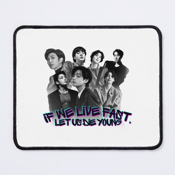 Item preview, If We Live Fast Let Us Die Young · Kpop Band Quote WHITE EDITION designed and sold by risesunsetshine.