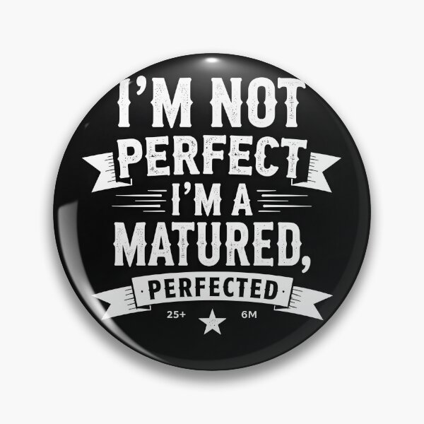 Item preview, Matured Perfected Life Motivational T-Shirt Design designed and sold by Nene's design.