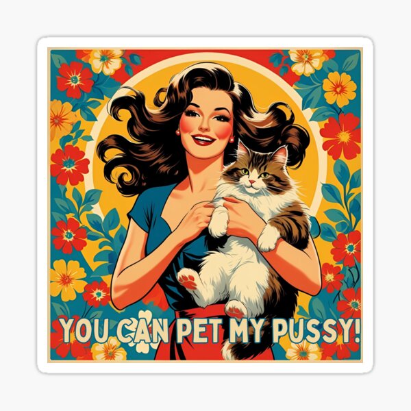 Item preview, You can pet my pussy! designed and sold by NicMacTees.