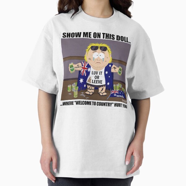 Item preview, Show Me On This Doll Where "WELCOME TO COUNTRY" Hurt You - South Park Style designed and sold by riotgear.