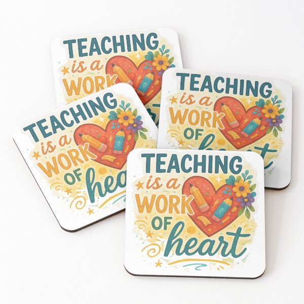 Item preview, Teaching Is a Work of Heart "Teacher Appreciation Week" designed and sold by CoachEkong.