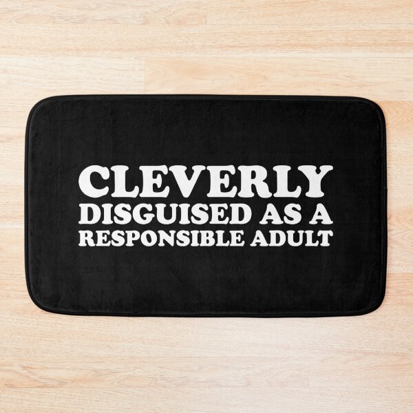 Item preview, Cleverly Disguised As A Responsible Adult designed and sold by xhearalisa.