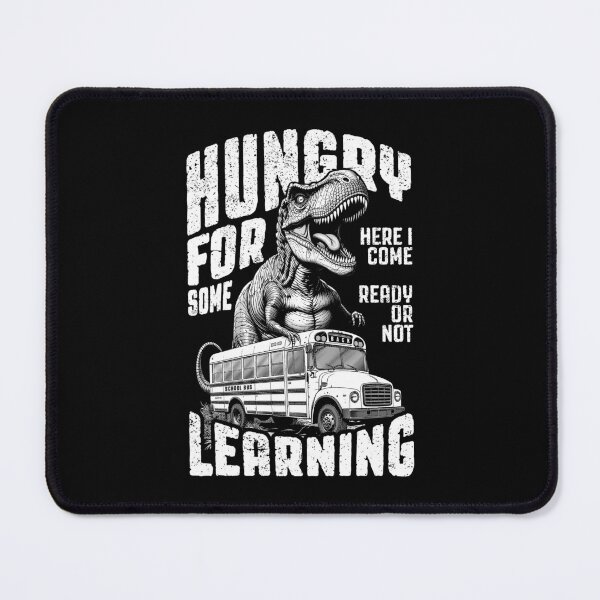 Item preview, Trex First Day Of Back To School Bus Hungry For Learning designed and sold by GrandeDuc.