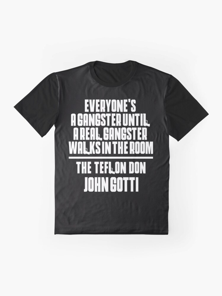 Everyone's A Gangster Until A Gangster Walks In The Room