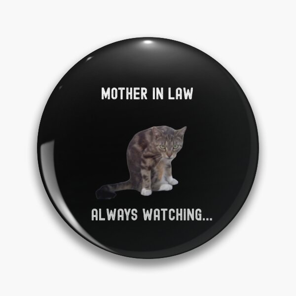 Item preview, Mother In Law Always Watching Funny Gifts for Cat Lovers designed and sold by WearwolfStudio.