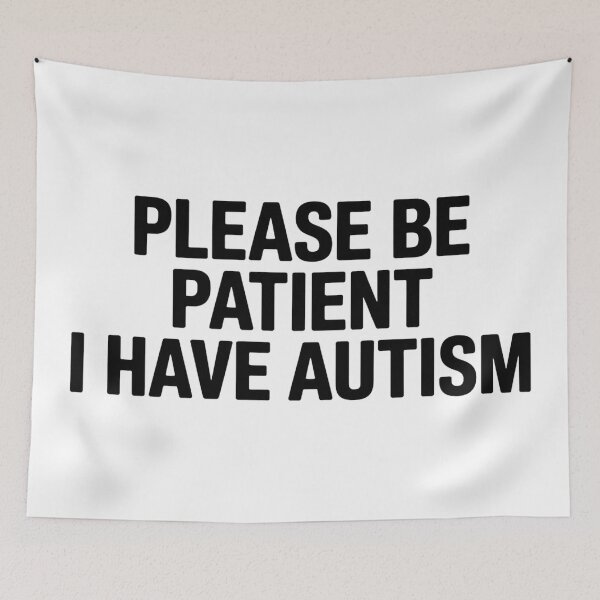 Item preview, Please Be Patient I Have Autism designed and sold by Hairball-Pets.