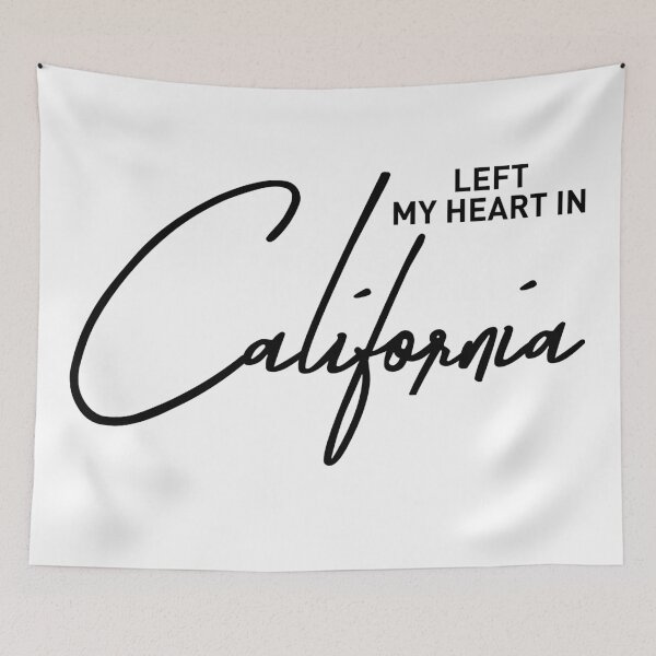 Item preview, Left My Heart In California Quote Design designed and sold by ReggieDior.