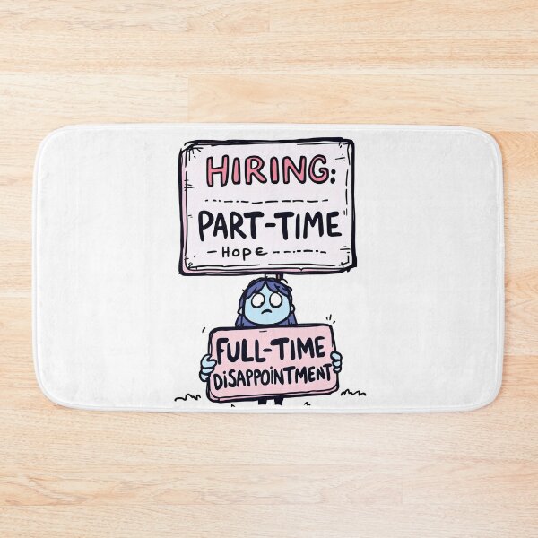 Item preview, Cartoon of a woman holding a sign that says hurting part time hope designed and sold by cafegrafis.