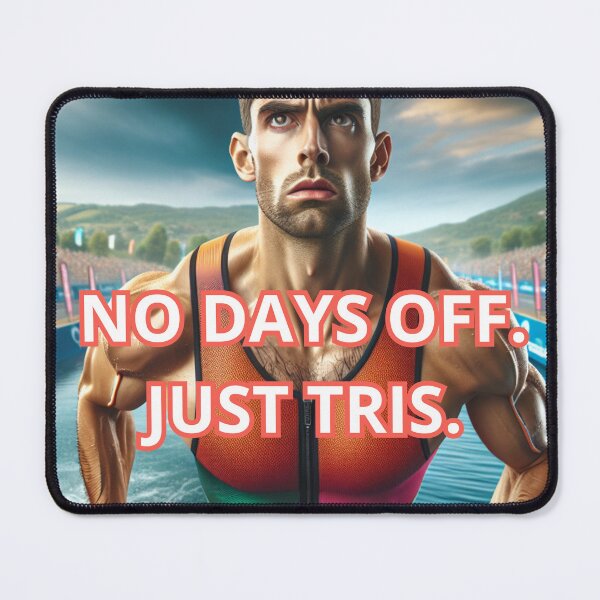 Item preview, No Days Off – Just Tris | Triathlon Motivation Design designed and sold by Triathlongram.
