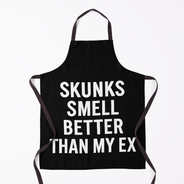 Item preview, Skunks Smell Better Than My Ex – Funny Design designed and sold by mArtWear.