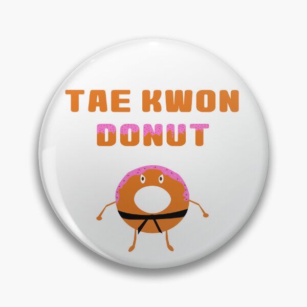 Item preview, Tae Kwon Donut  designed and sold by Creation Overload.