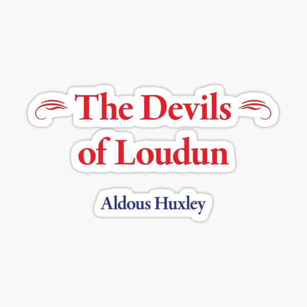 Item preview, Aldous Huxley, The Devils of Loudun designed and sold by CharlottePlaceArt.