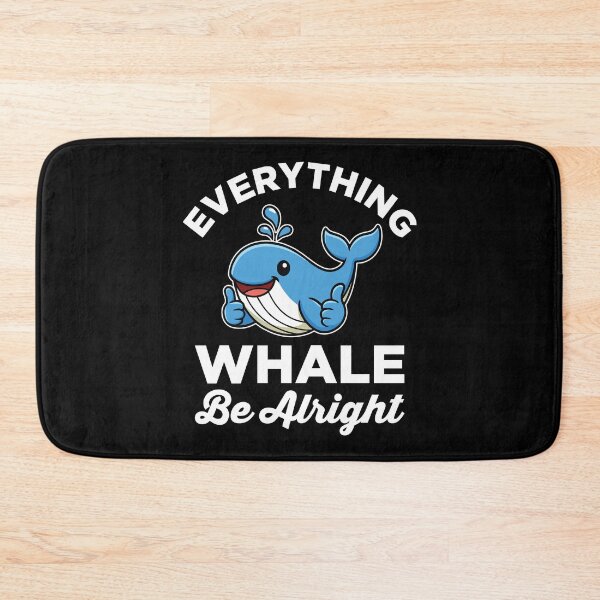 Item preview, Everything Whale Be Alright - Cute Positive Whale designed and sold by MO DESIGNS.