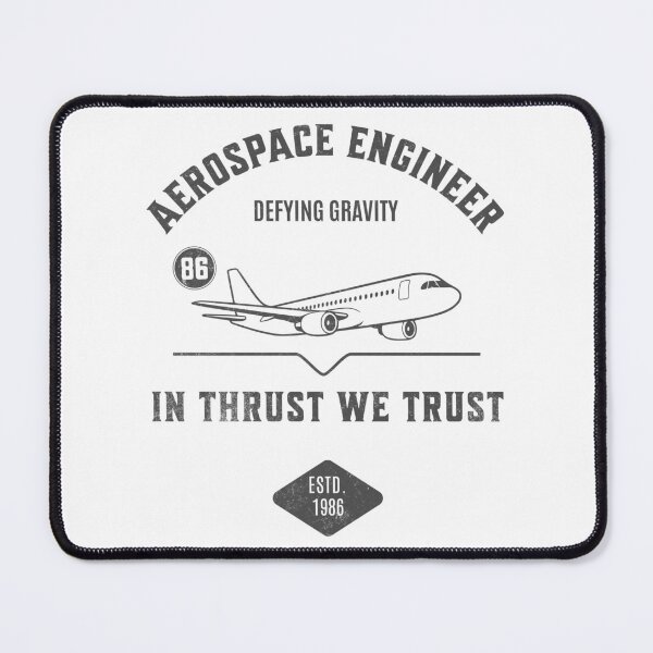 Item preview, Aerospace Engineer – In Thrust We Trust designed and sold by Dago345.