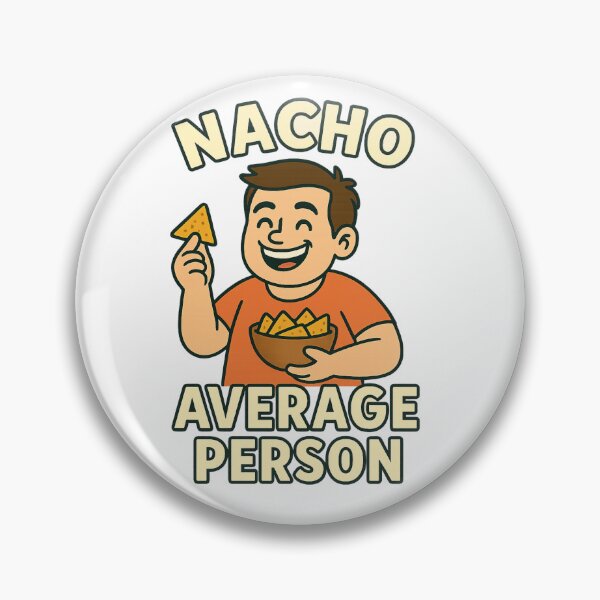 Item preview, Nacho Average Person – Funny Nachos Pun Design designed and sold by jelonkaa.