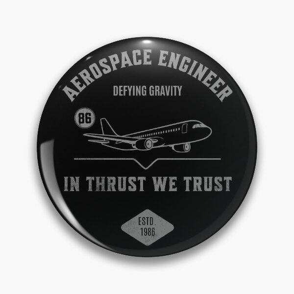 Item preview, Aerospace Engineer – In Thrust We Trust designed and sold by Dago345.
