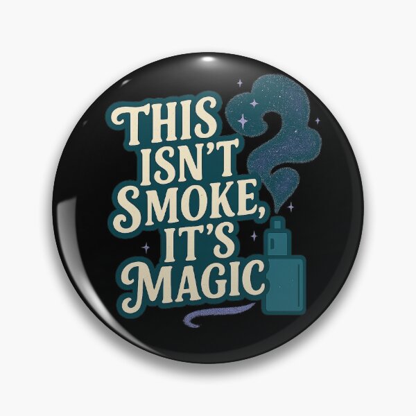 Item preview, This Isn’t Smoke, It’s Magic – Vapor Design designed and sold by House of Taste Designs.