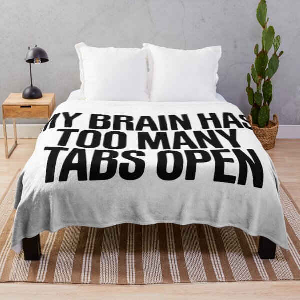 Item preview, My Brain Has Too Many Tabs Open  designed and sold by Hairball-Pets.