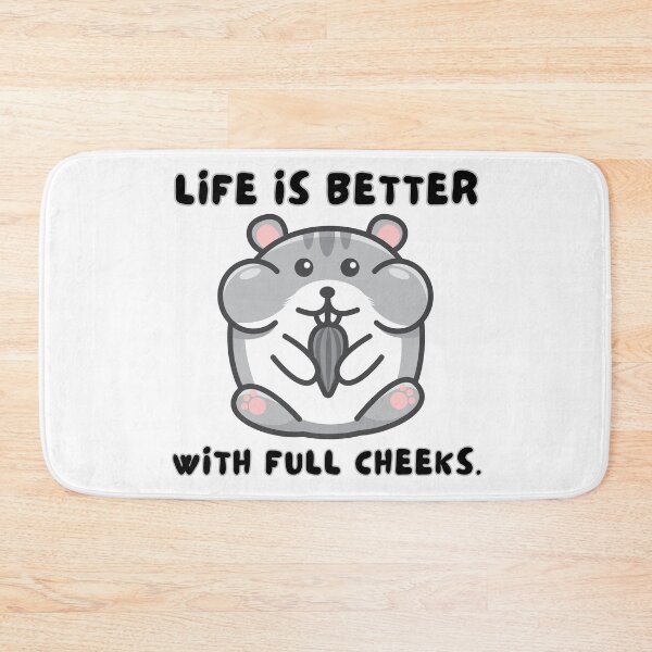 Item preview, Hamster's life is better with full cheeks designed and sold by CleanDecor.