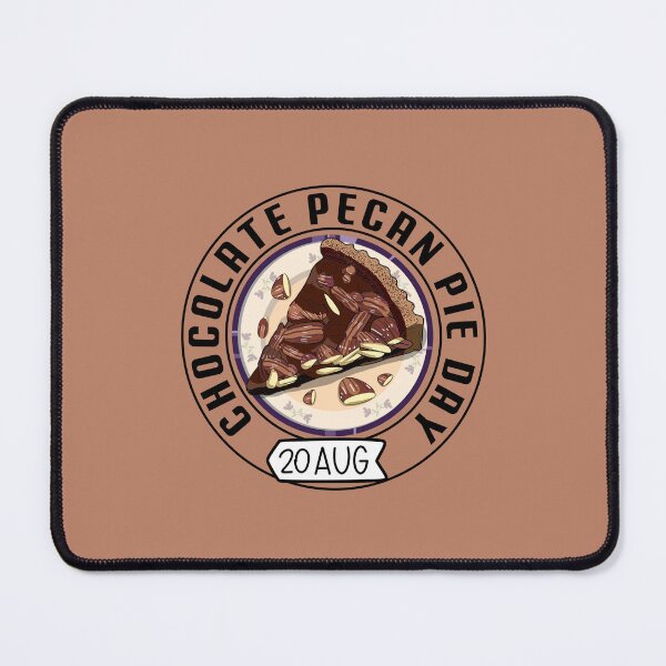 Item preview, 20 Aug Chocolate Pecan Pie Day - Wacky Holidays designed and sold by ChemicalXShop.