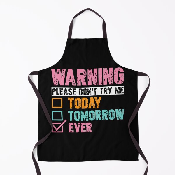 Item preview, Funny Warning Please Don't Try Me Ever Graphic Design designed and sold by PatternCouture.