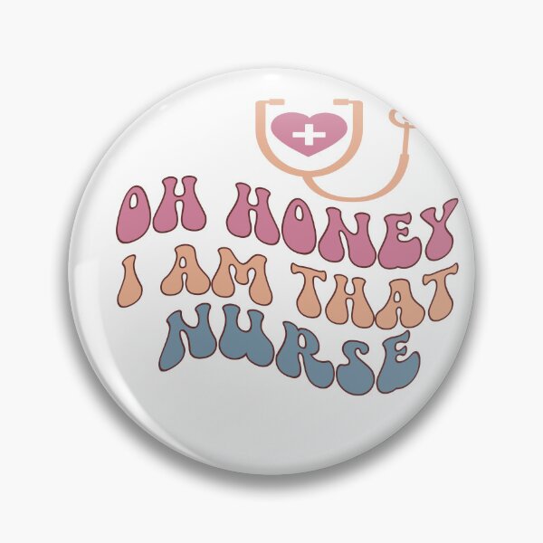 Item preview, Oh Honey, I Am That Nurse designed and sold by artcultreone.