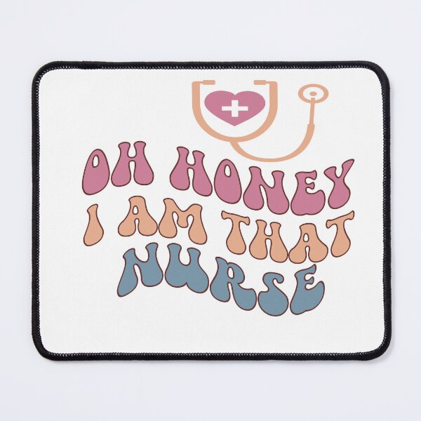 Item preview, Oh Honey, I Am That Nurse designed and sold by artcultreone.