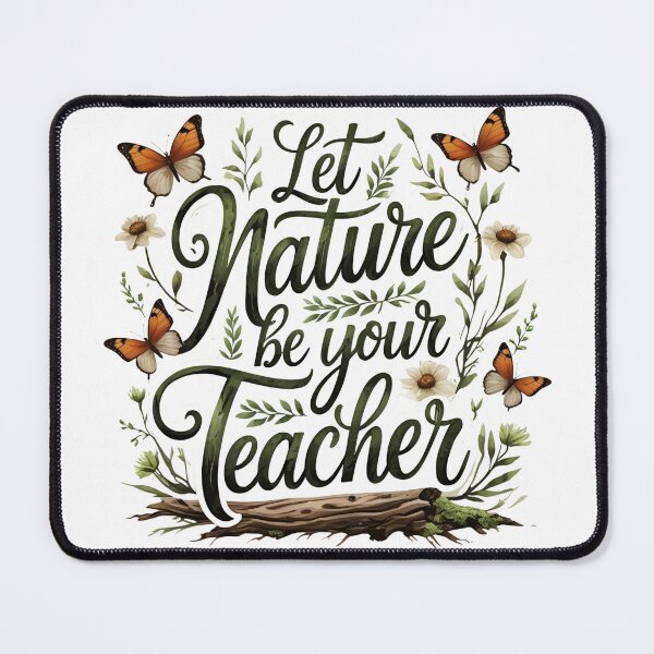 Item preview, Let Nature Be Your Teacher – Hand-Lettered Nature Quote designed and sold by modishwelt.