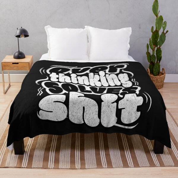 Item preview, Over thinking solves shit designed and sold by AwesomeBeyondLimits.