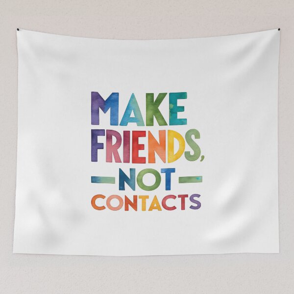 Item preview, Make friends not contacts designed and sold by nimmitrends.