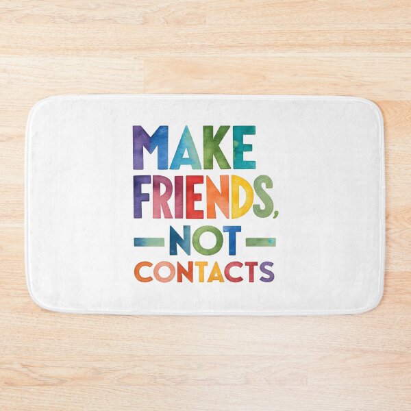 Item preview, Make friends not contacts designed and sold by nimmitrends.