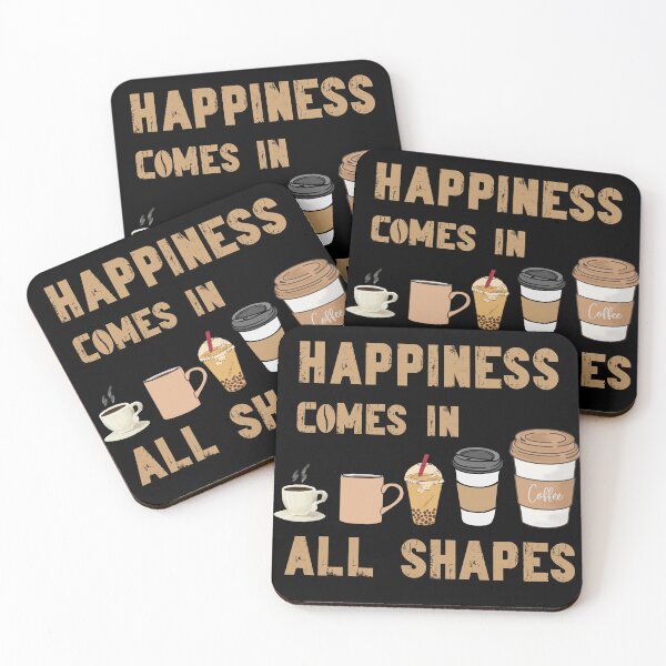 Item preview, Happiness Comes in All Shapes Coffee Lovers  designed and sold by NightWisdom.