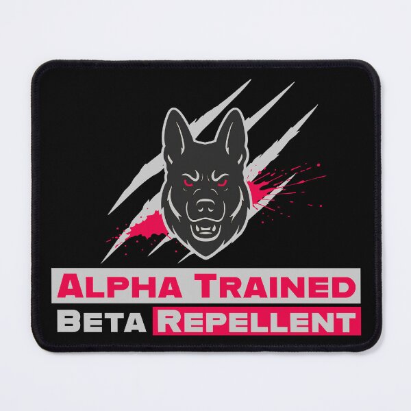 Item preview, Alpha Trained – Beta Repellent K9 Design designed and sold by BoneShakerLab.