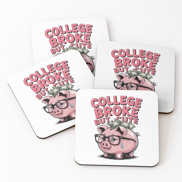 Item preview, College Broke But Cute – Funny Piggy Bank designed and sold by MonkiFlipp.