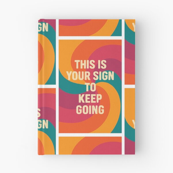 Item preview, THIS IS YOUR SIGN TO KEEP GOING designed and sold by EuphoriaWithin.
