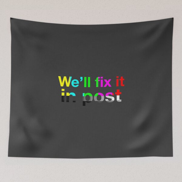 Item preview, We’ll Fix It in Post – Color Bars Edition designed and sold by NiceHatHarry.