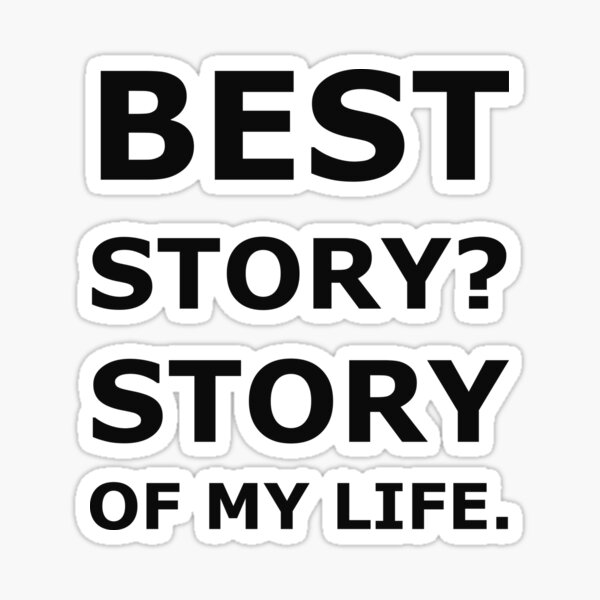 Item preview, Story of my life. designed and sold by graphiPaul.