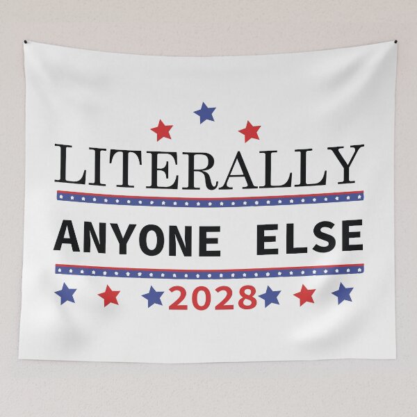 Item preview, Literally Anyone Else 2028 designed and sold by HarrisStudio.