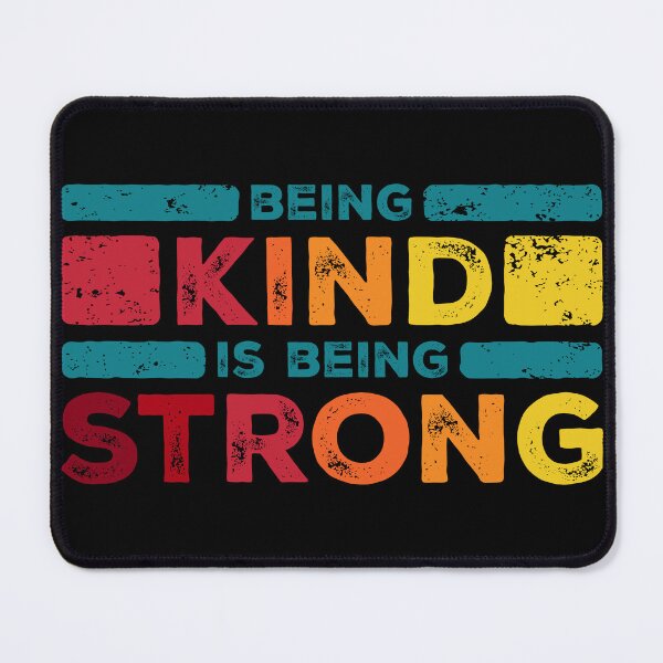 Item preview, Being Kind is Being Strong – Bold Worn Typography designed and sold by NiceHatHarry.