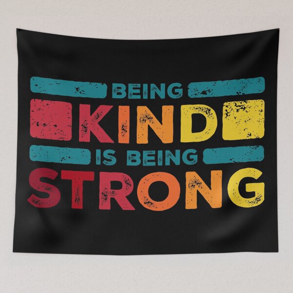 Item preview, Being Kind is Being Strong – Bold Worn Typography designed and sold by NiceHatHarry.