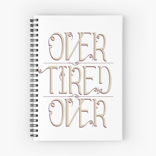 Item preview, Over Tired / Tired Over designed and sold by design-r.