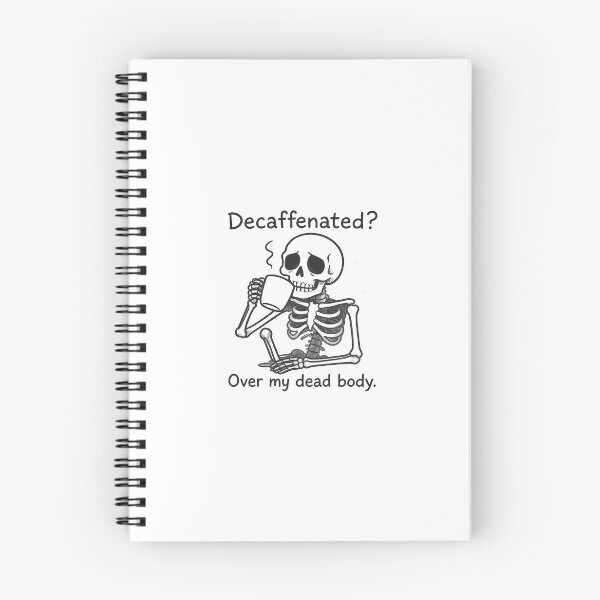Aperçu de l'œuvre Squelette endormi – Décaféiné ? Sur mon cadavre. créée et vendue par Harmaja Sketches.