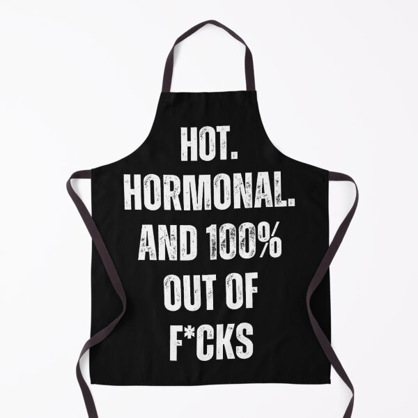 Item preview, Hot. Hormonal. And 100% Out Of F*cks | Funny Gift For Menopausal Women designed and sold by Anniko Art Studio.
